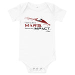 Die On Mars, Not On Impact Baby Short Sleeve Onesie