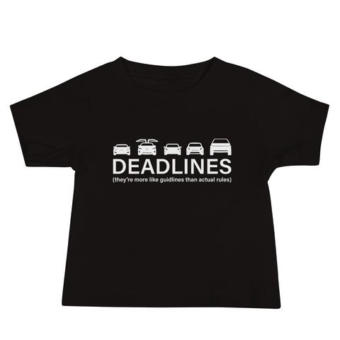 Tesla inspired apparel.  Elon Musk missing deadlines since day one. Deadlines image centered on baby t-shirt.