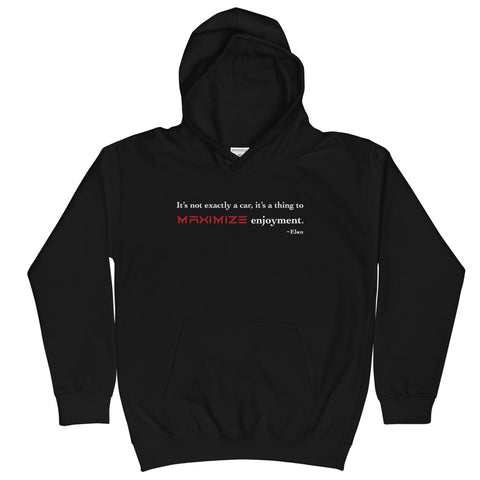 Tesla inspired apparel. Elon Musk quote. Maximize Enjoyment image centered on kids hoodie.