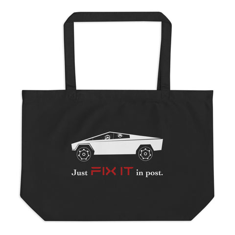 Tesla inspired apparel. Elon Musk quote. Cybertruck. Just Fix It In Post image centered on large tote bag.