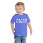 Deadlines Toddler Short Sleeve Tee