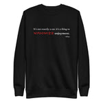 Tesla inspired apparel. Elon Musk quote. Maximize Enjoyment image centered on pullover sweatshirt.