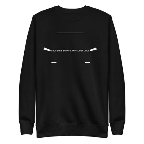 Tesla inspired apparel. Elon Musk quote. Cybertruck. Badass and Super Cool image centered on black pullover sweatshirt.