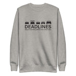 Tesla inspired apparel.  Elon Musk missing deadlines since day one. Deadlines image centered on pullover sweatshirt.