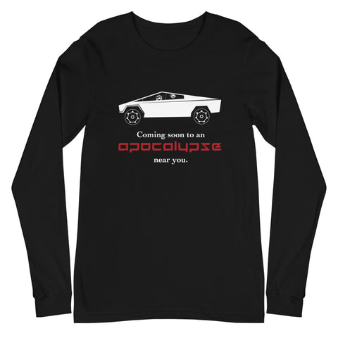 Tesla inspired apparel. Cybertruck. Apocalypse Near You image centered on long sleeve t-shirt.