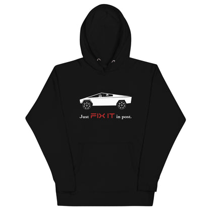 Tesla inspired apparel. Elon Musk quote. Cybertruck. Just Fix It In Post image centered on hoodie.