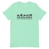 Tesla inspired apparel.  Elon Musk missing deadlines since day one. Deadlines image centered on t-shirt.