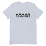 Tesla inspired apparel.  Elon Musk missing deadlines since day one. Deadlines image centered on t-shirt.