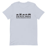 Tesla inspired apparel.  Elon Musk missing deadlines since day one. Deadlines image centered on t-shirt.