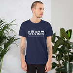 Deadlines Classic Short-Sleeve T-Shirt