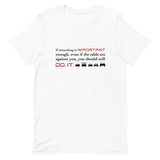 Tesla inspired apparel. Elon Musk quote. Against All Odds image centered on white t-shirt.