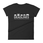 Tesla inspired apparel.  Elon Musk missing deadlines since day one. Deadlines image centered on fitted t-shirt.