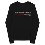 Tesla inspired apparel. Elon Musk quote. Maximize Enjoyment image centered on youth long sleeve t-shirt.