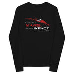 Tesla inspired apparel. Elon Musk quote. Starman in red roadster. Die On Mars, Not On Impact image centered on youth long sleeve t-shirt.