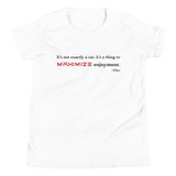 Tesla inspired apparel. Elon Musk quote. Maximize Enjoyment image centered on youth t-shirt.