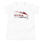 Die On Mars, Not On Impact Youth Short Sleeve T-Shirt